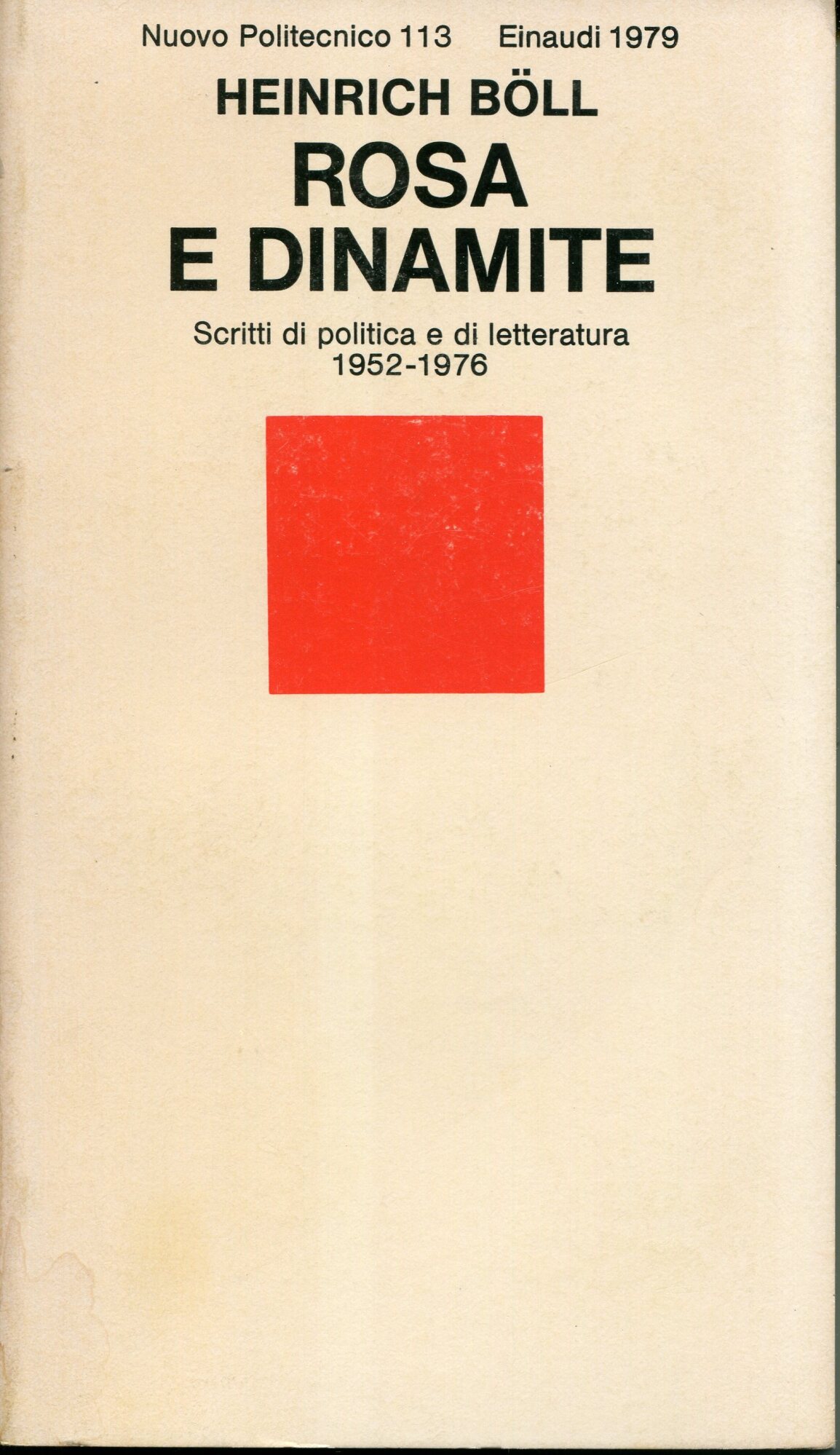 Rosa e dinamite : scritti di politica e di letteratura …