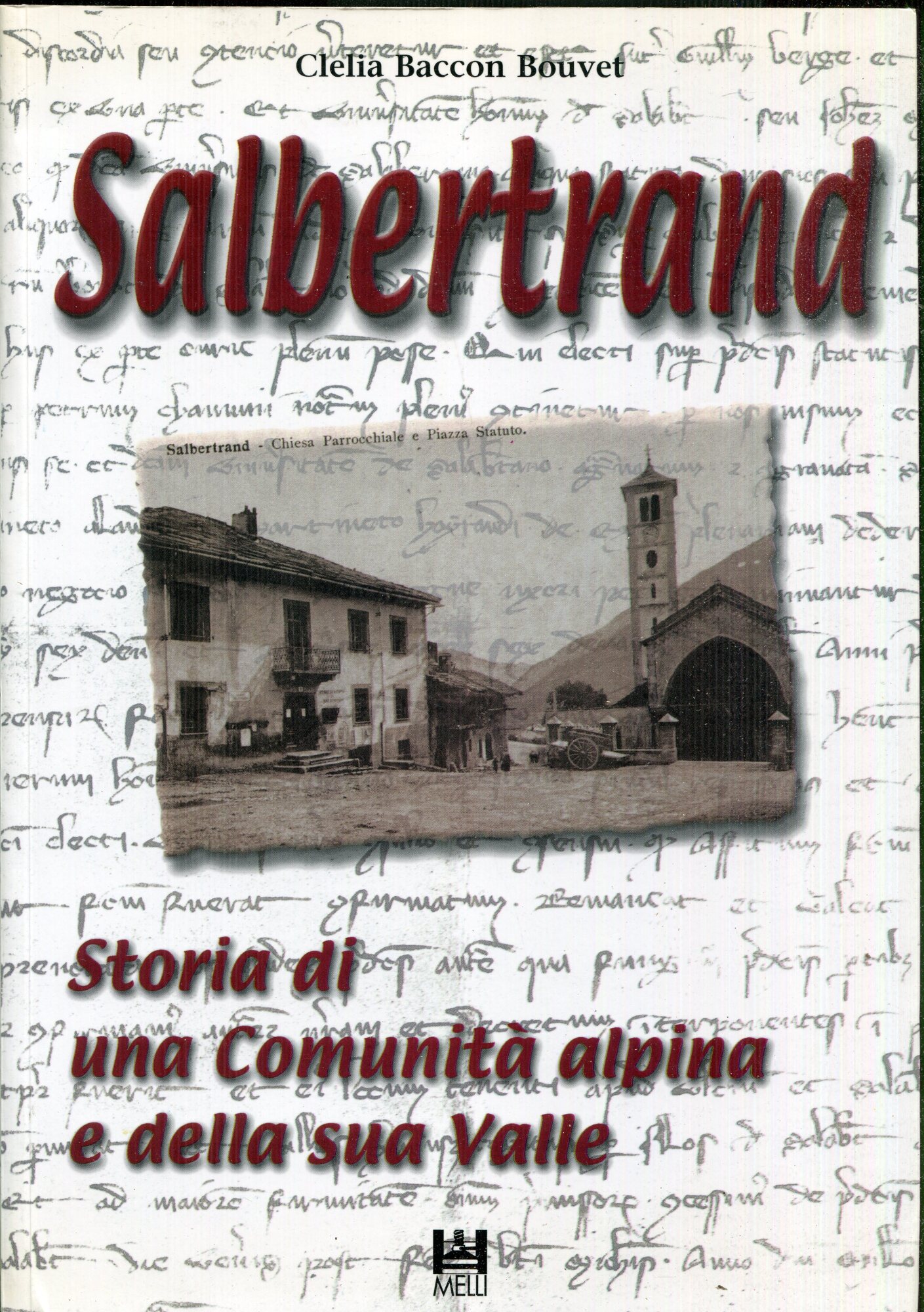 Salbertrand : storia di una comunita alpina e della sua …