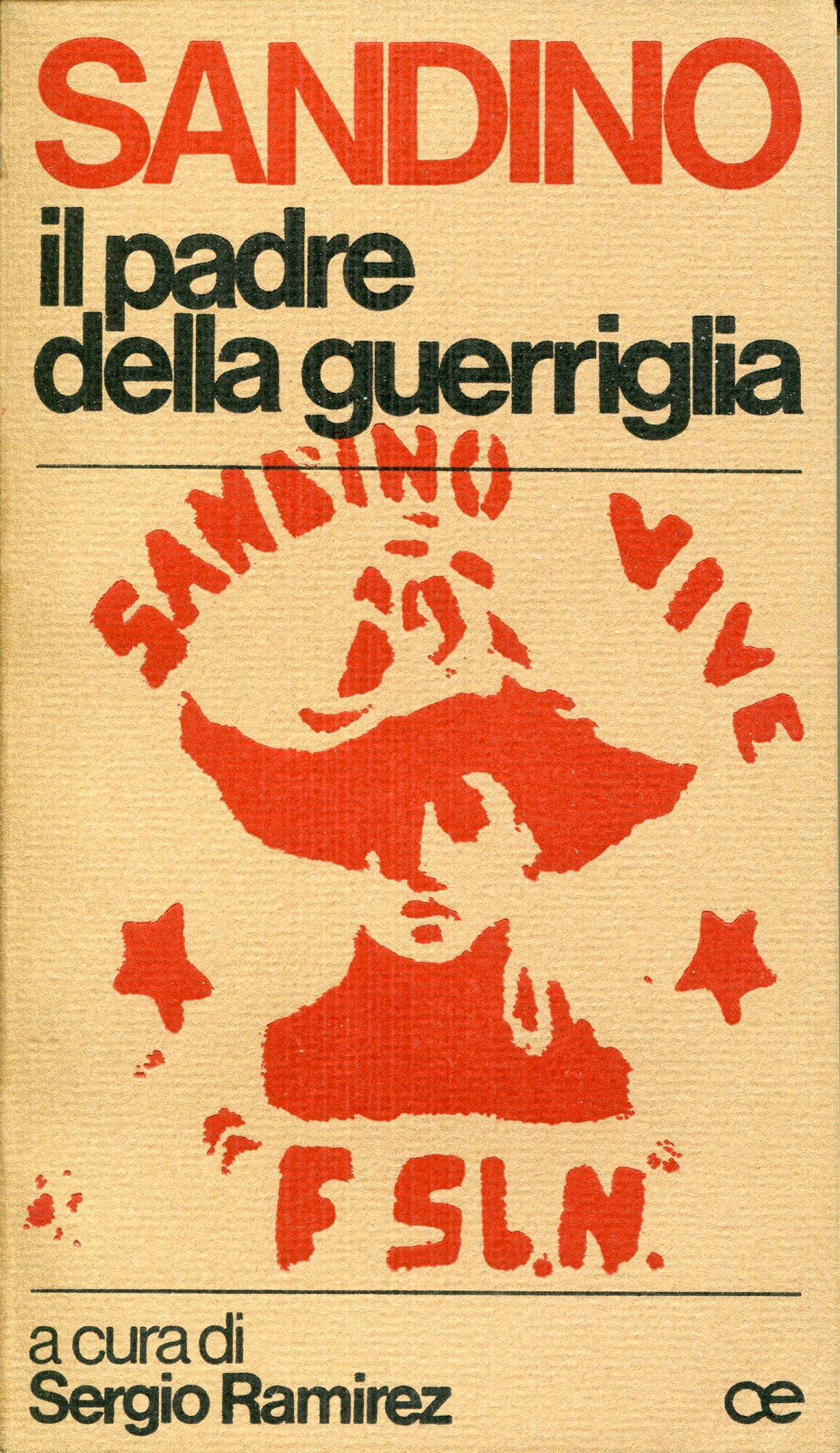 Sandino : il padre della guerriglia