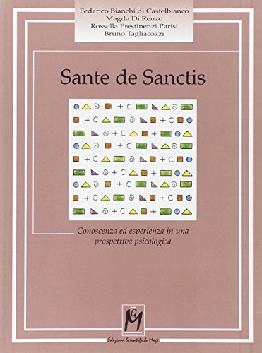 Sante De Sanctis. Conoscenza ed esperienza in una prospettiva psicologica