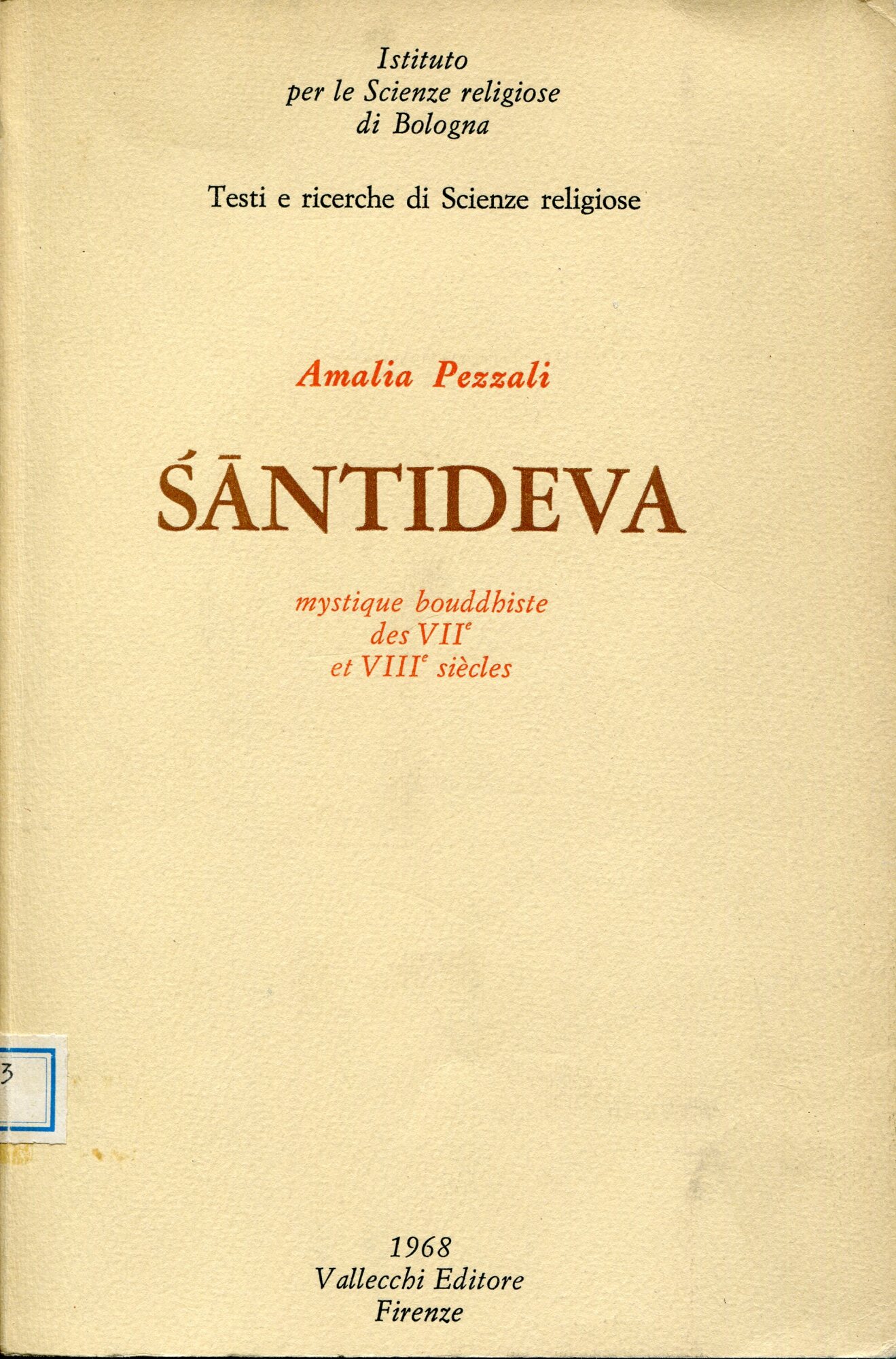 Śāntideva : mystique bouddhiste des 7. et 8. siècles