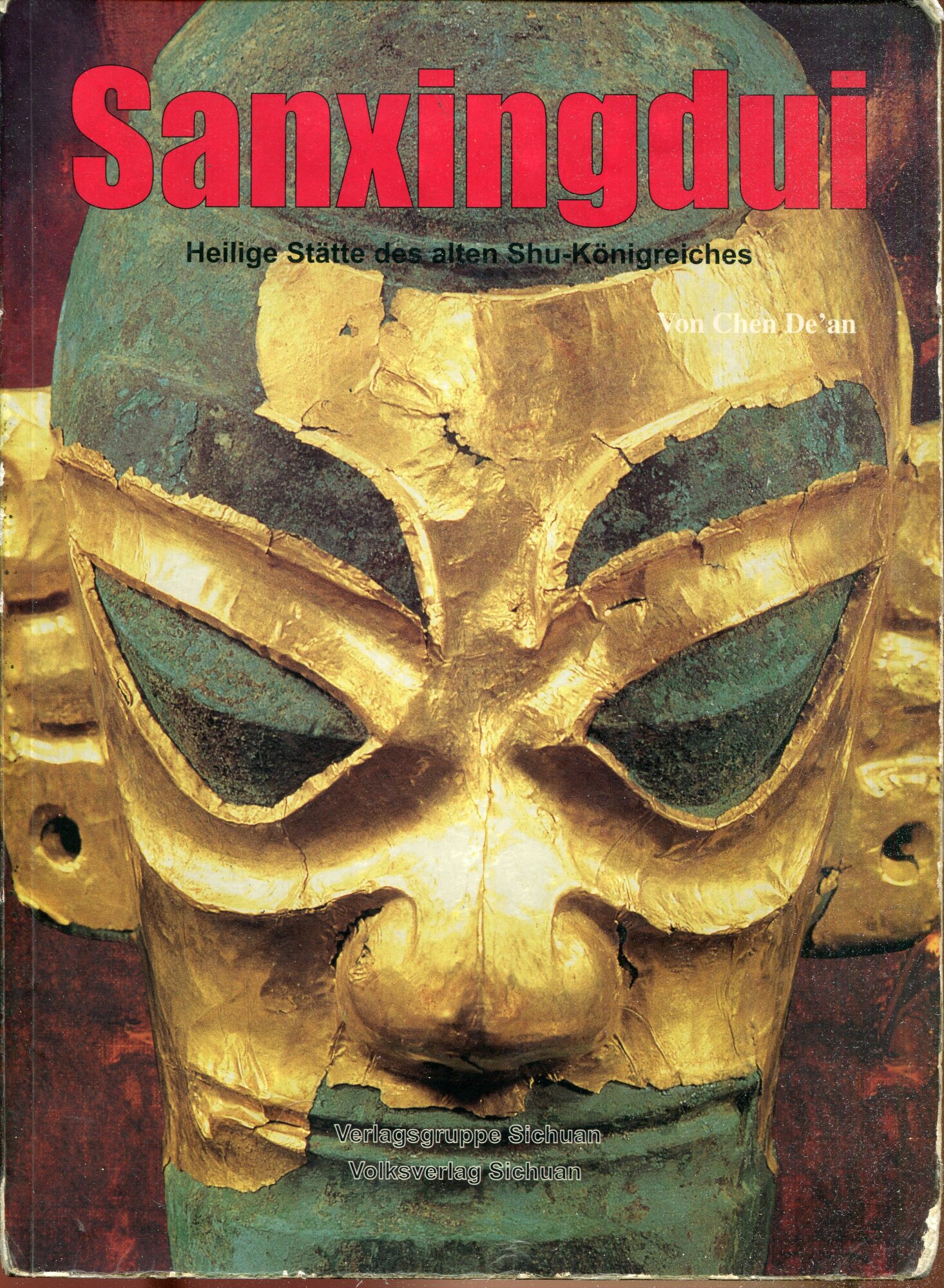Sanxingdui : heilige Stätte des alten Shu-Königreiches ; [dieses Buch …