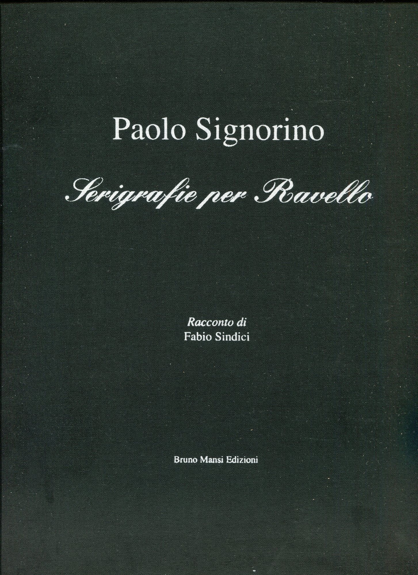 Serigrafie per Ravello. Racconto di Fabio Sindici