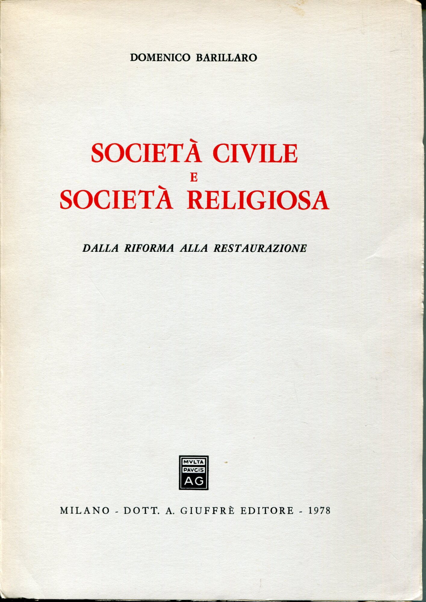 Società civile e società religiosa : dalla riforma alla restaurazione