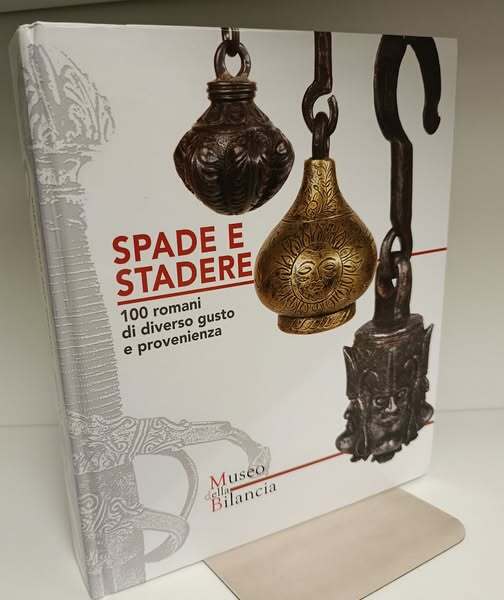 Spade e stadere. 100 romani di diverso gusto e provenienza-Swords …