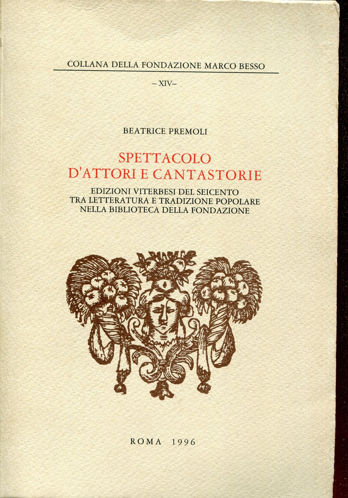 Spettacolo d'attori e cantastorie : edizioni viterbesi del Seicento tra …