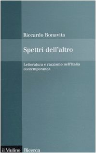 Spettri dell'altro. Letteratura e razzismo nell'Italia contemporanea