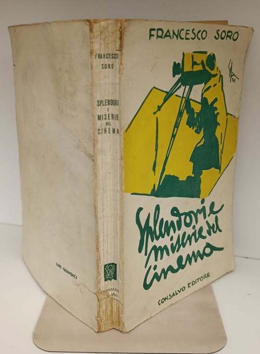 Splendori e miserie del cinema : cose viste e vissute …