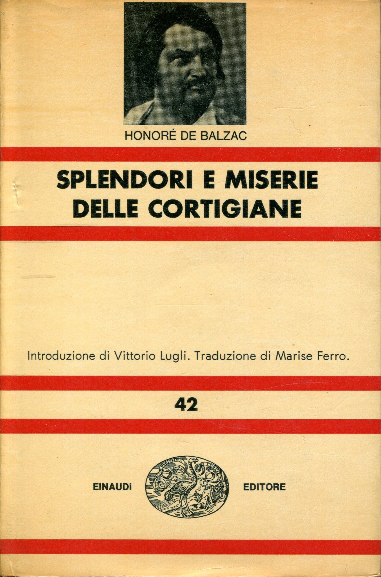 Splendori e miserie delle cortigiane. Introduzione di Vittorio Lugli Traduzione …