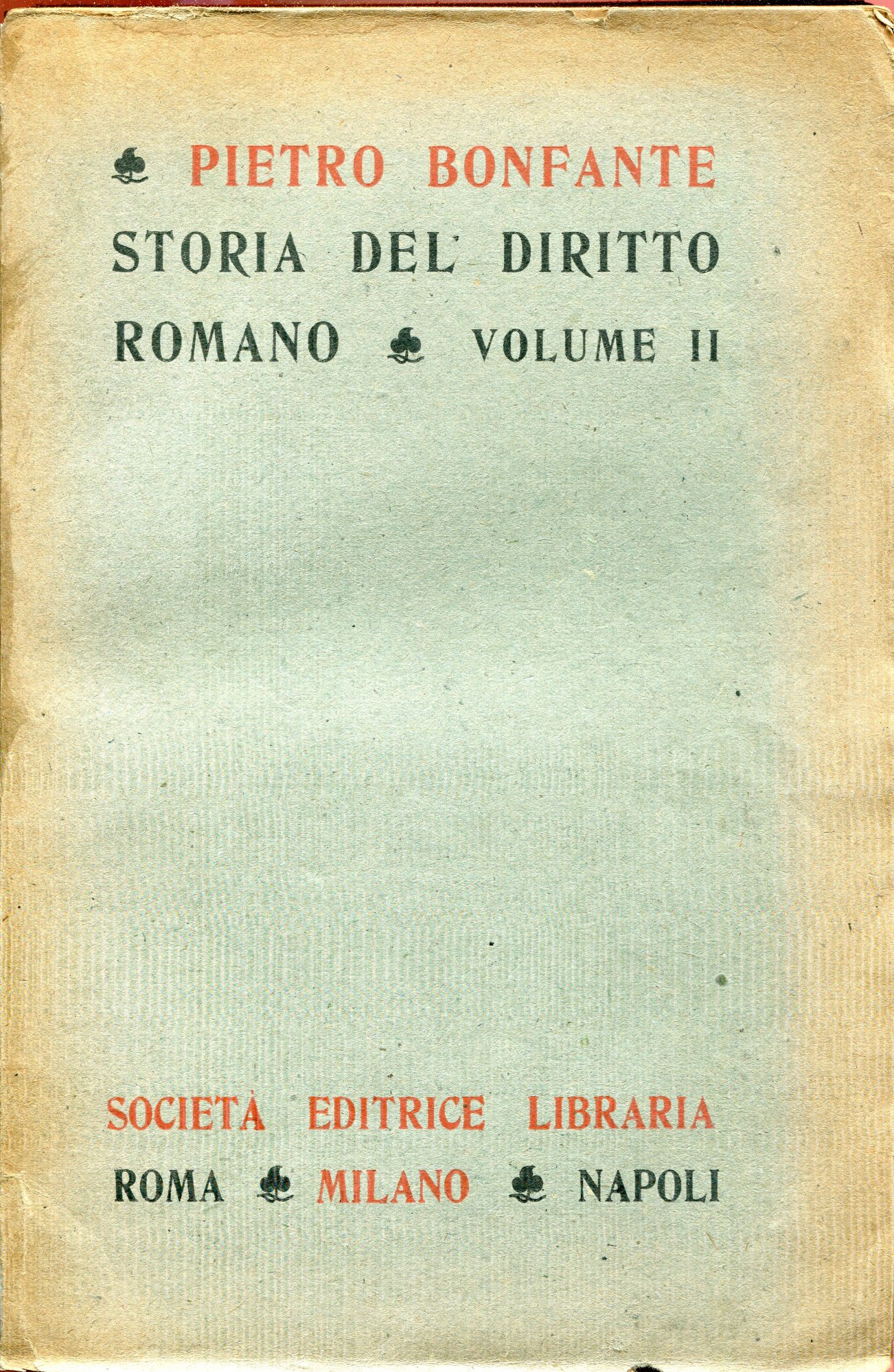 Storia del diritto romano. Terza edizione riveduta ed ampliata. Volume …