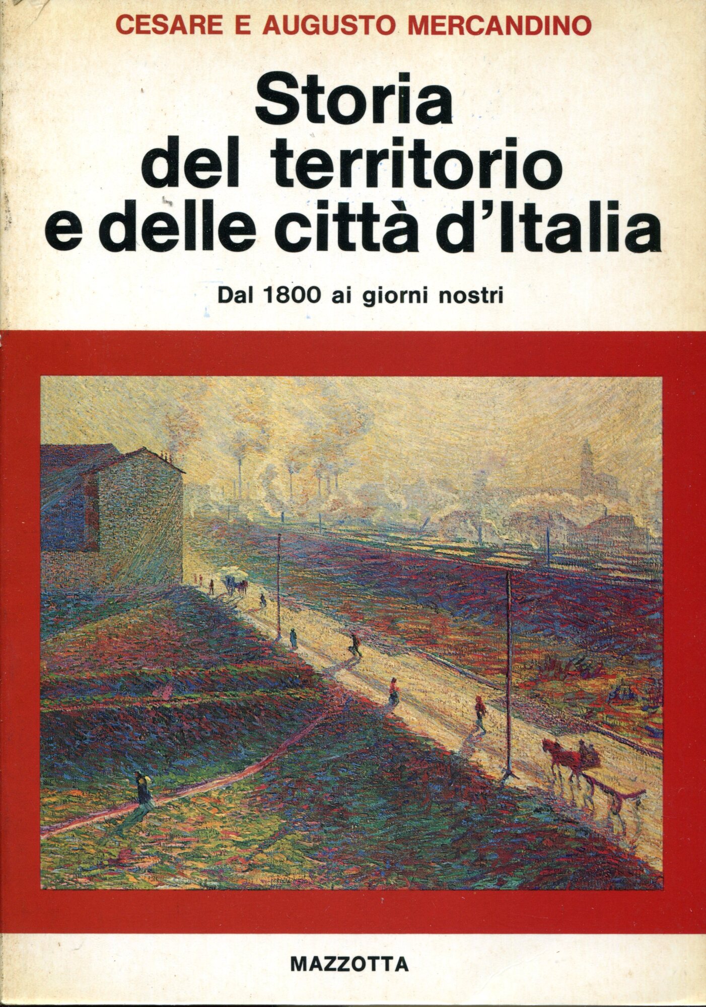Storia del territorio e delle città d'Italia Dal 1800 ai …