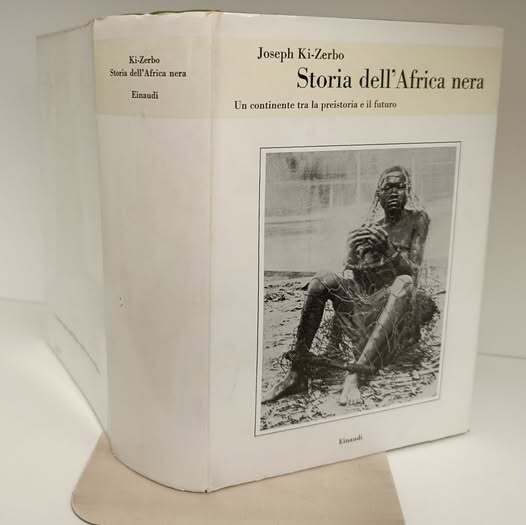 Storia dell'Africa nera : un continente tra la preistoria e …