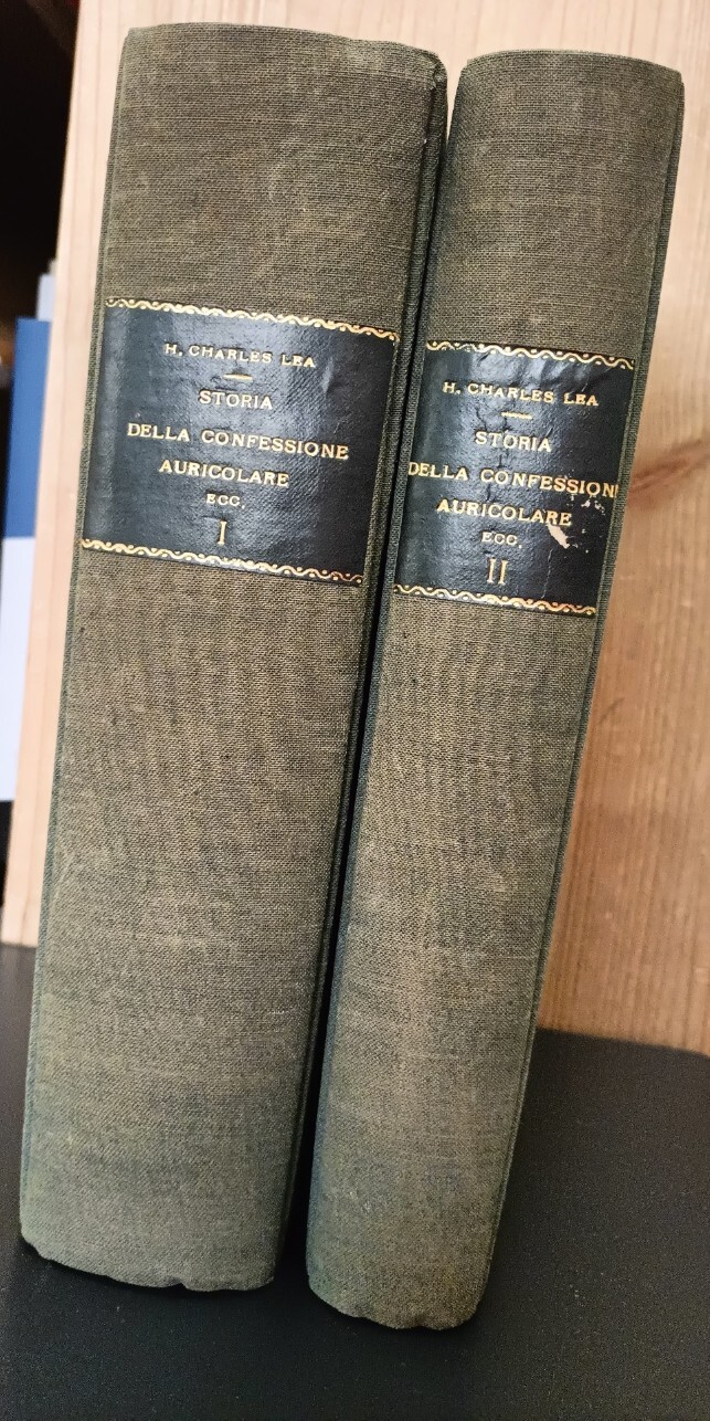 Storia della confessione auricolare e delle indulgenze nella Chiesa latina. …
