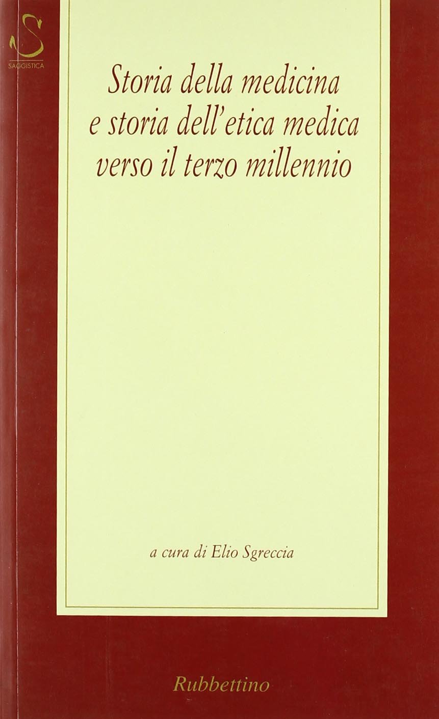 Storia della medicina e storia dell'etica medica verso il terzo …