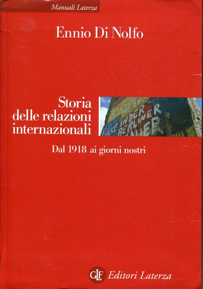 Storia delle relazioni internazionali. Dal 1918 ai giorni nostri