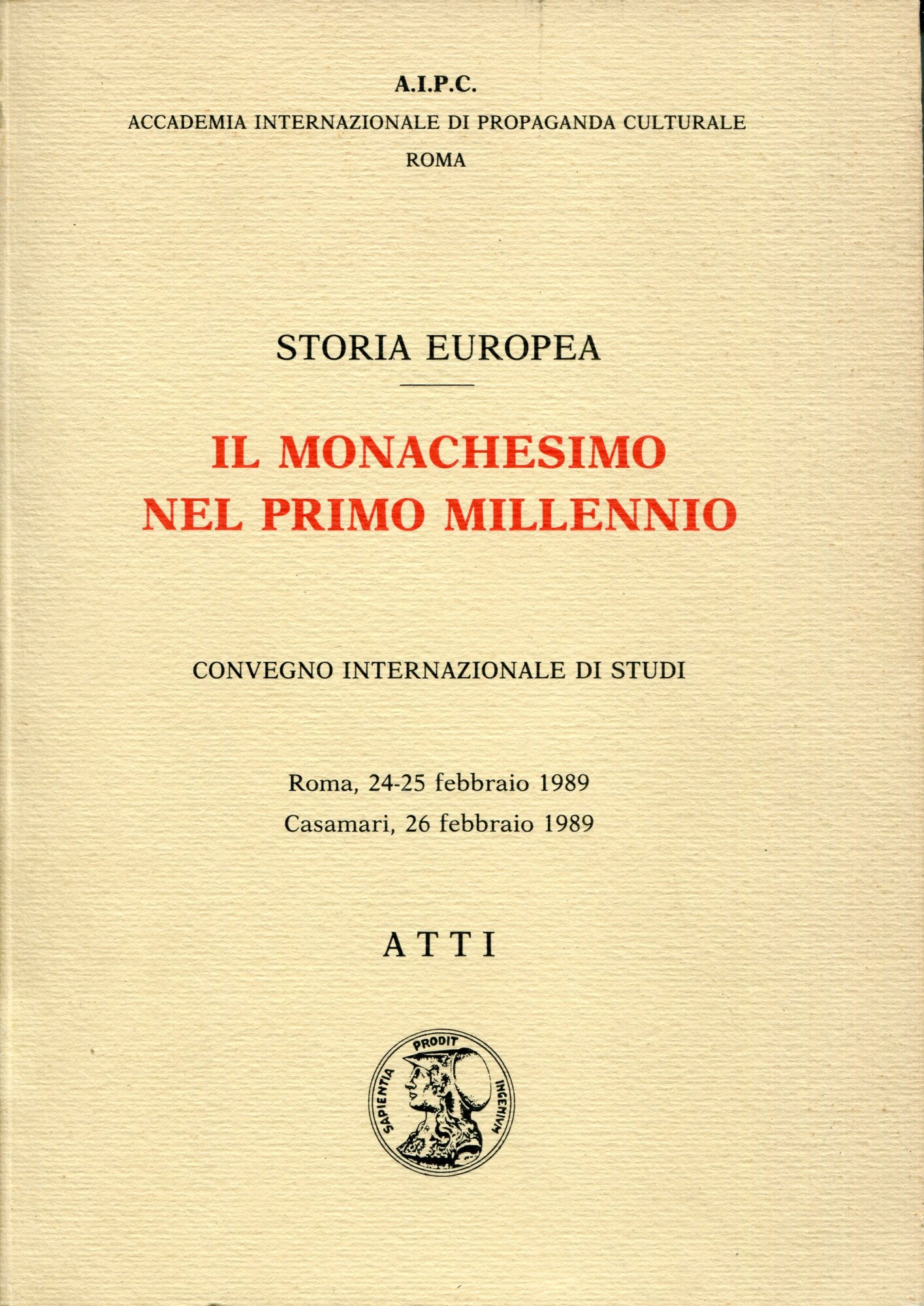 Storia europea. Accademia internazionale di propaganda culturale. Il monachesimo nel …