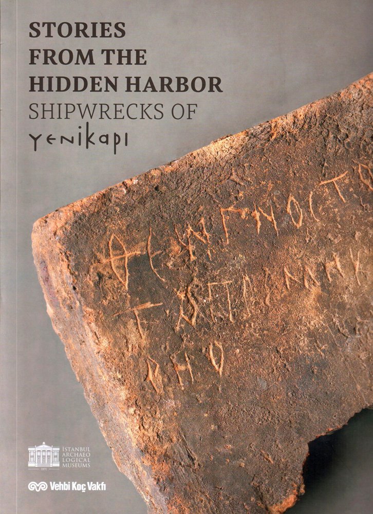 Stories from the Hidden Harbor: The Shipwrecks of Yenikapl