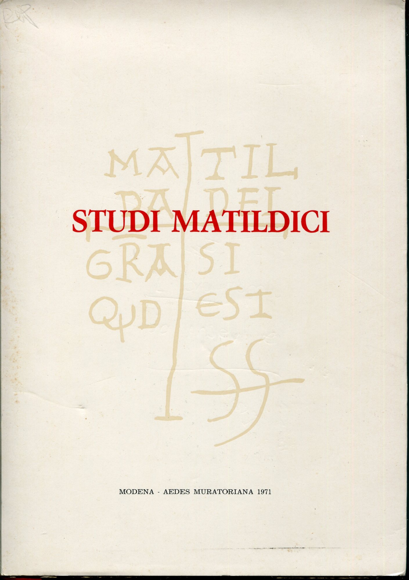 Studi matildici. Atti e memorie del 2. Convegno di studi …