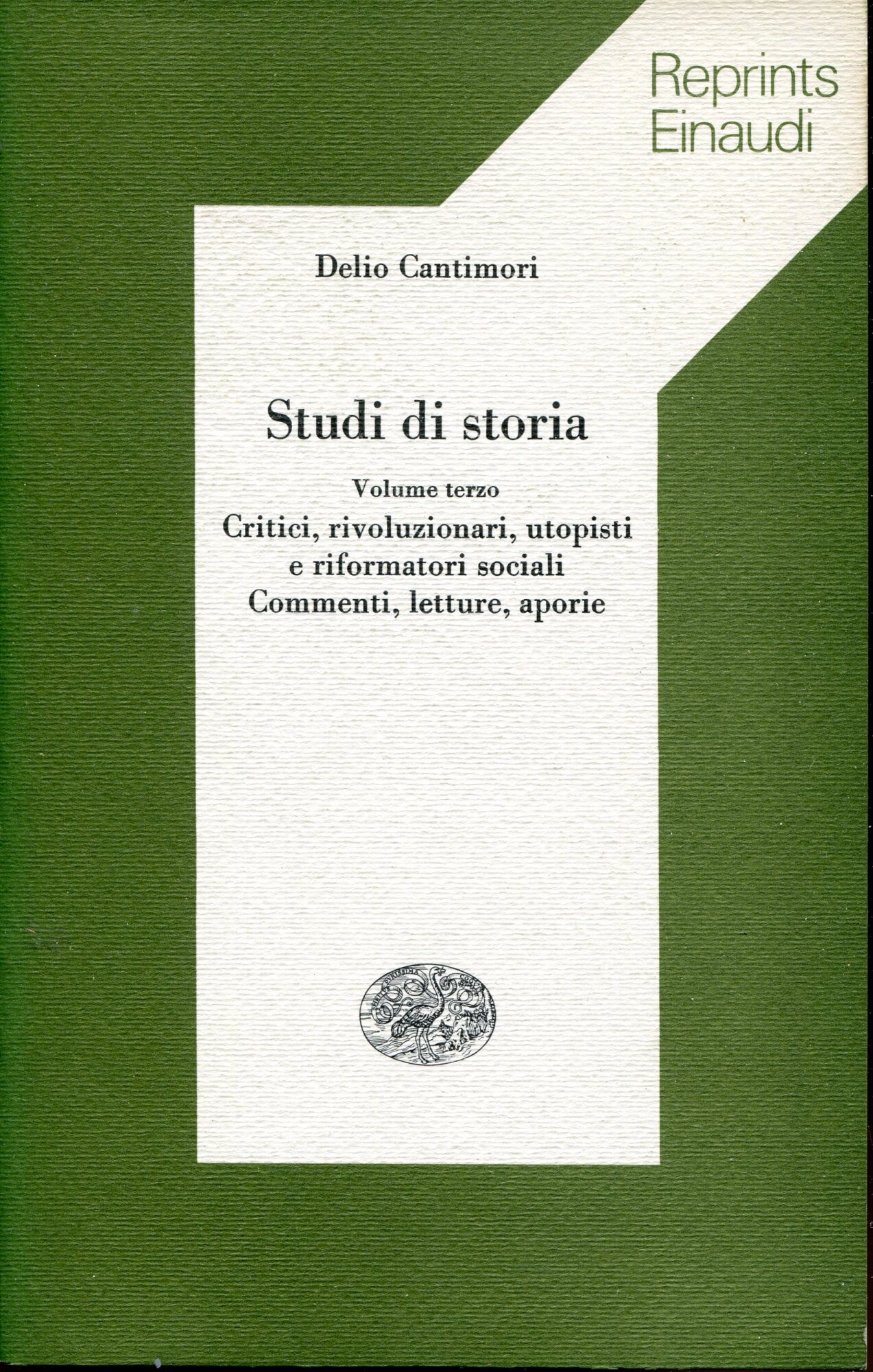 Studi sulla storia 3: Critici, rivoluzionari, utopisti e riformatori sociali …