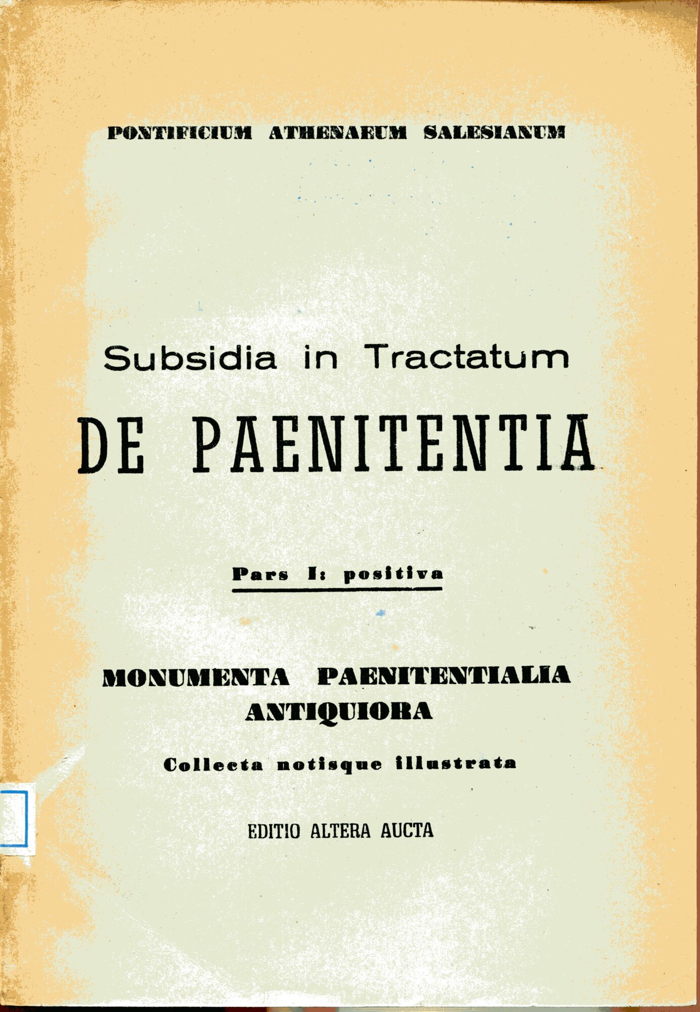 Subsidia in tractatum de Paenitentia , 1 Pars positiva: Monumenta …