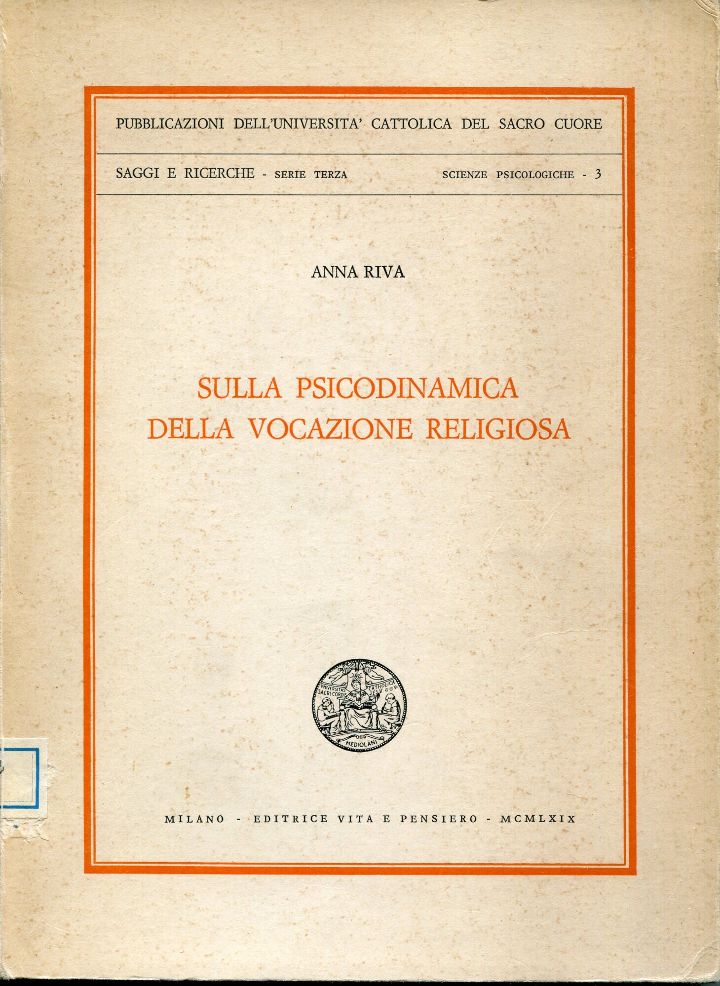 Sulla psicodinamica della vocazione religiosa : differenza nelle relazioni interpersonali …