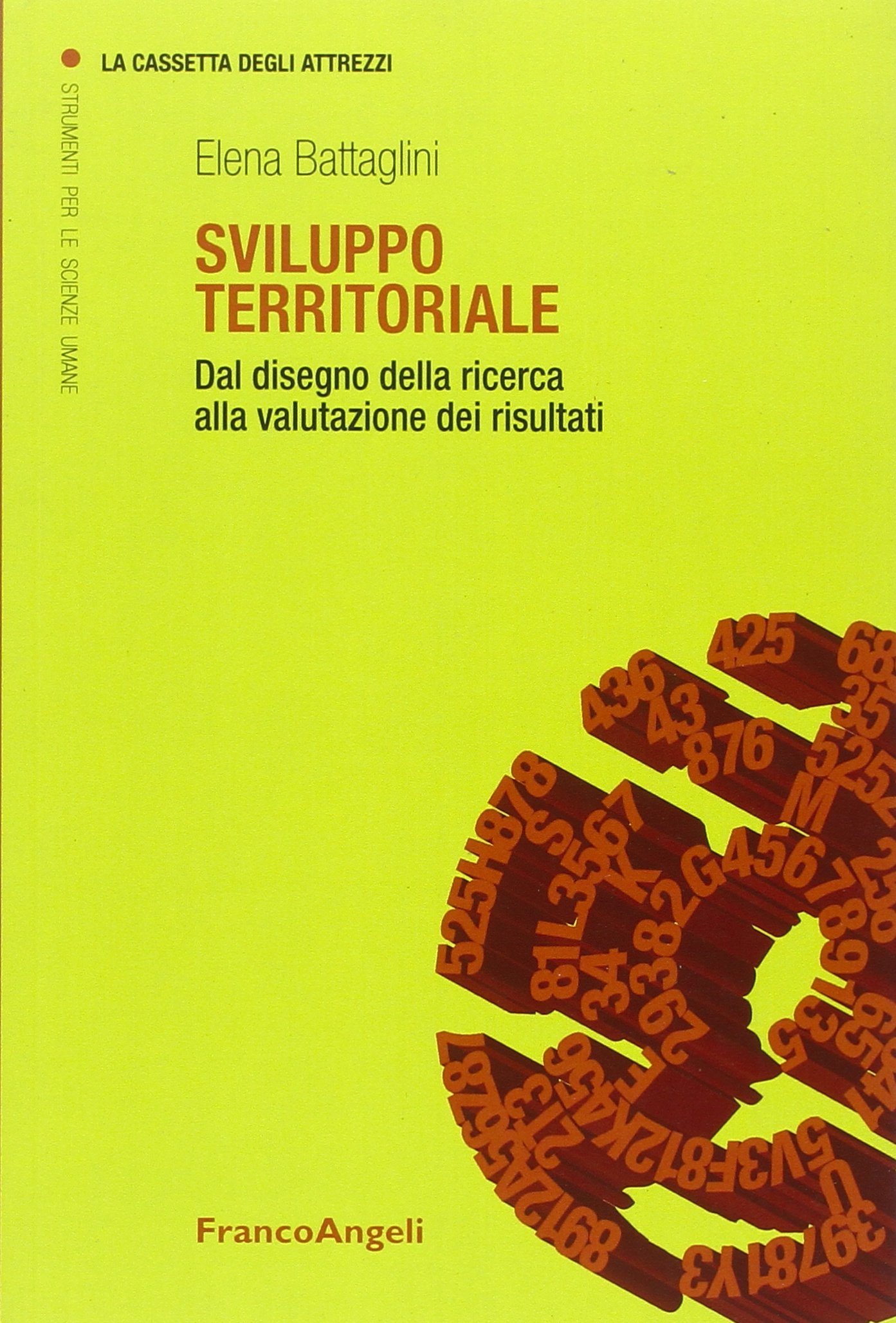 Sviluppo territoriale. Dal disegno della ricerca alla valutazione dei risultati