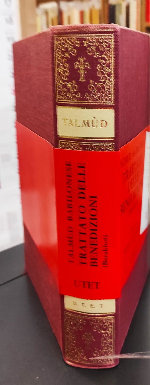 Talmùd babilonese. Il trattato delle benedizioni (Vol. 1)