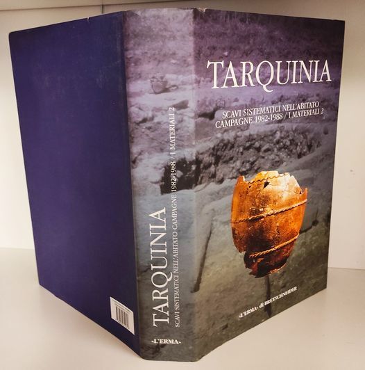 Tarquinia. Scavi sistematici nell'abitato. Campagne 1982-1988. I materiali (Vol. 2): …