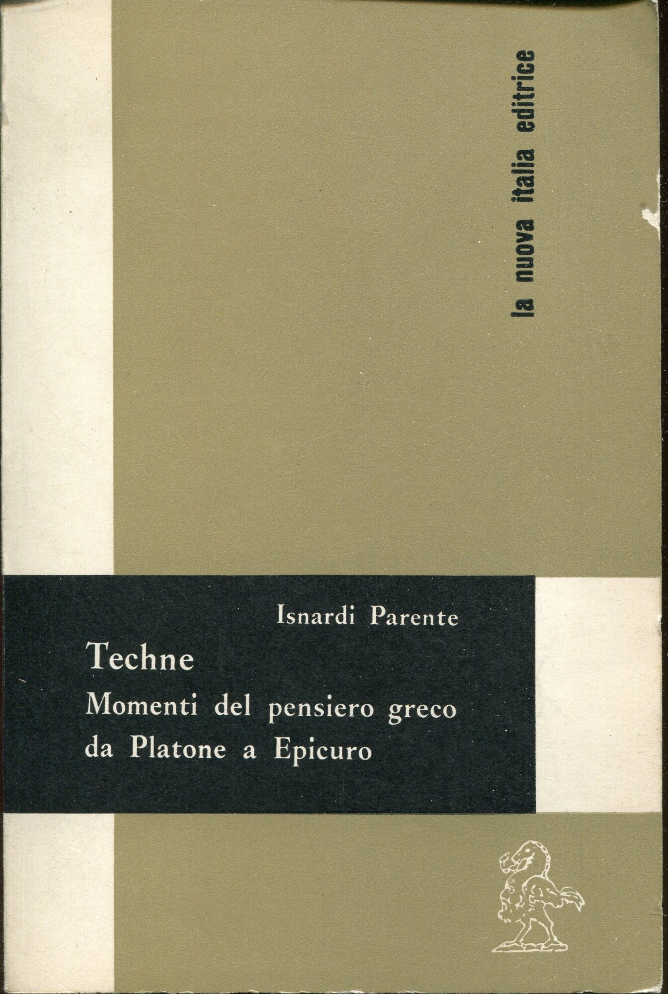Techne : momenti del pensiero greco da Platone ad Epicuro