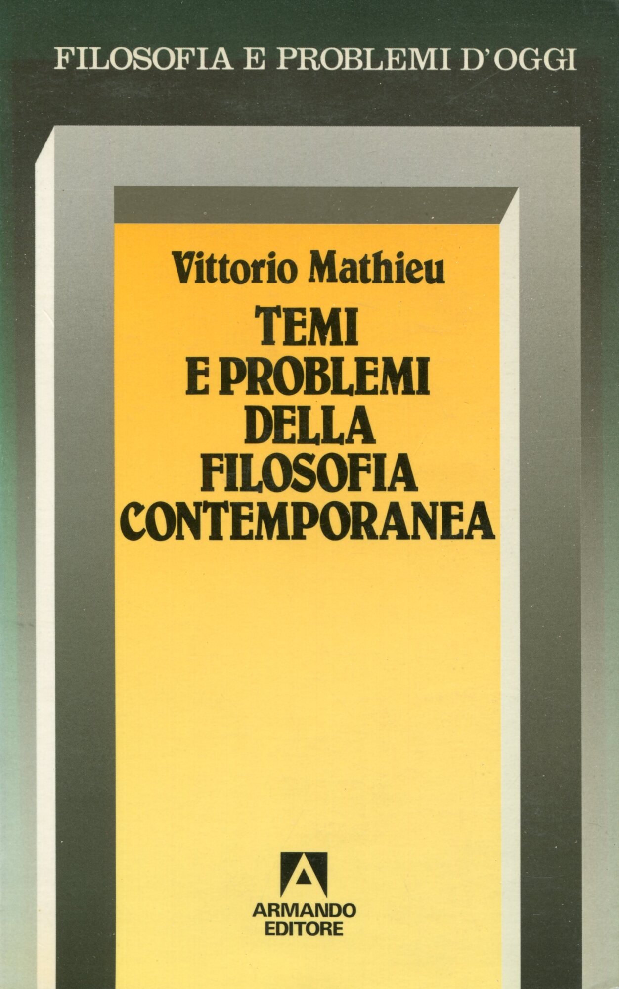 Temi e problemi della filosofia contemporanea