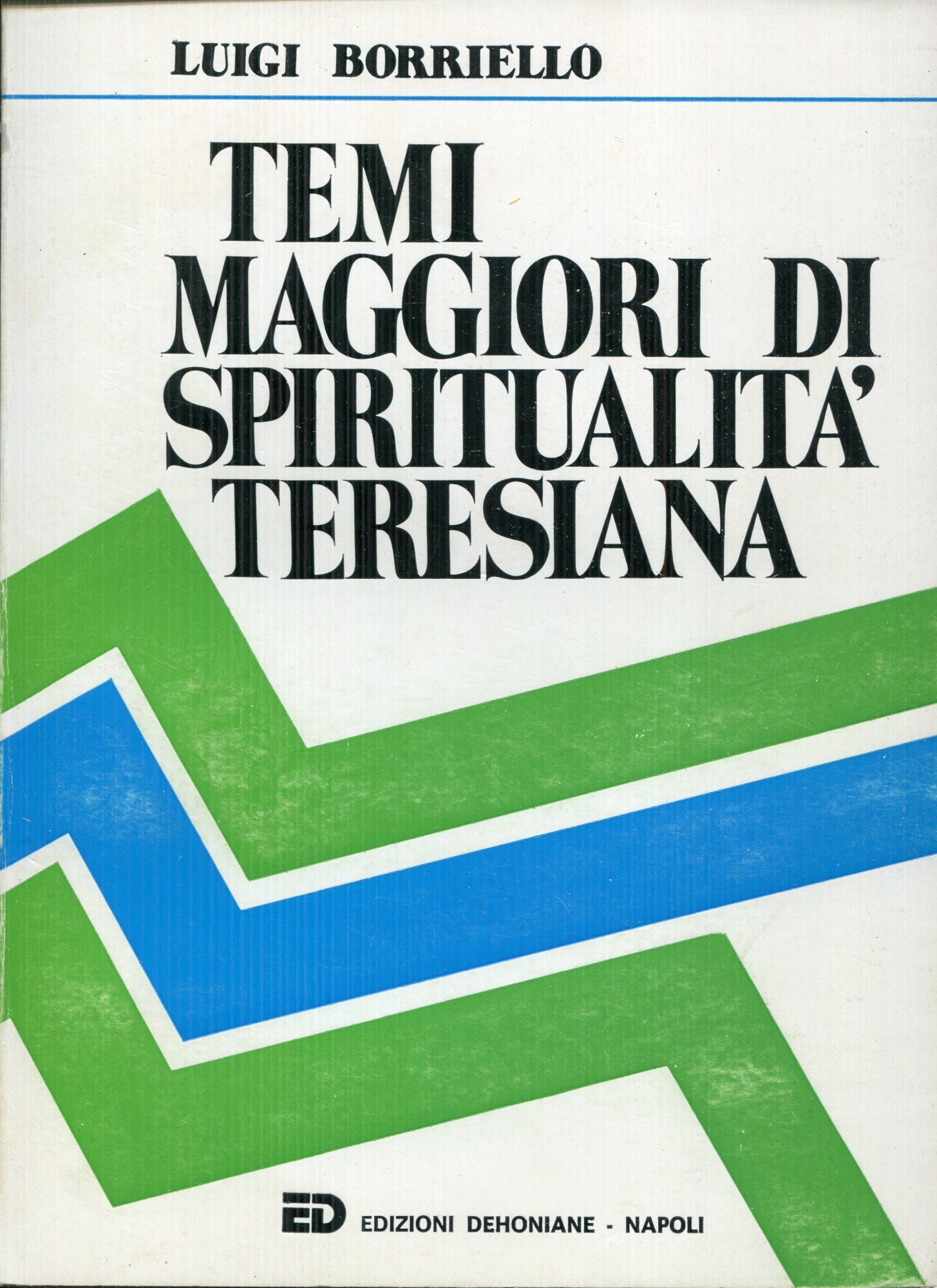 Temi maggiori di spiritualità teresiana