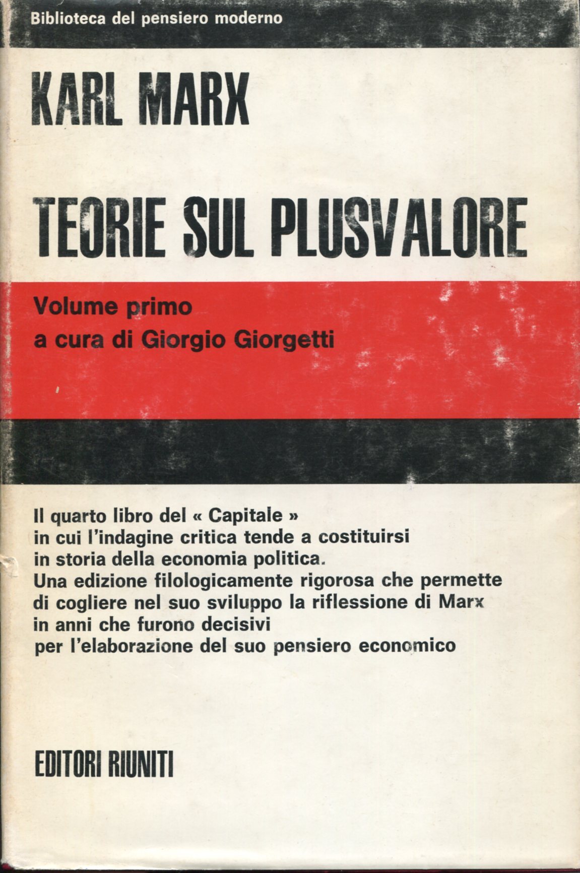 Teorie sul plusvalore. Libro quarto del Capitale. Volume secondo, a …