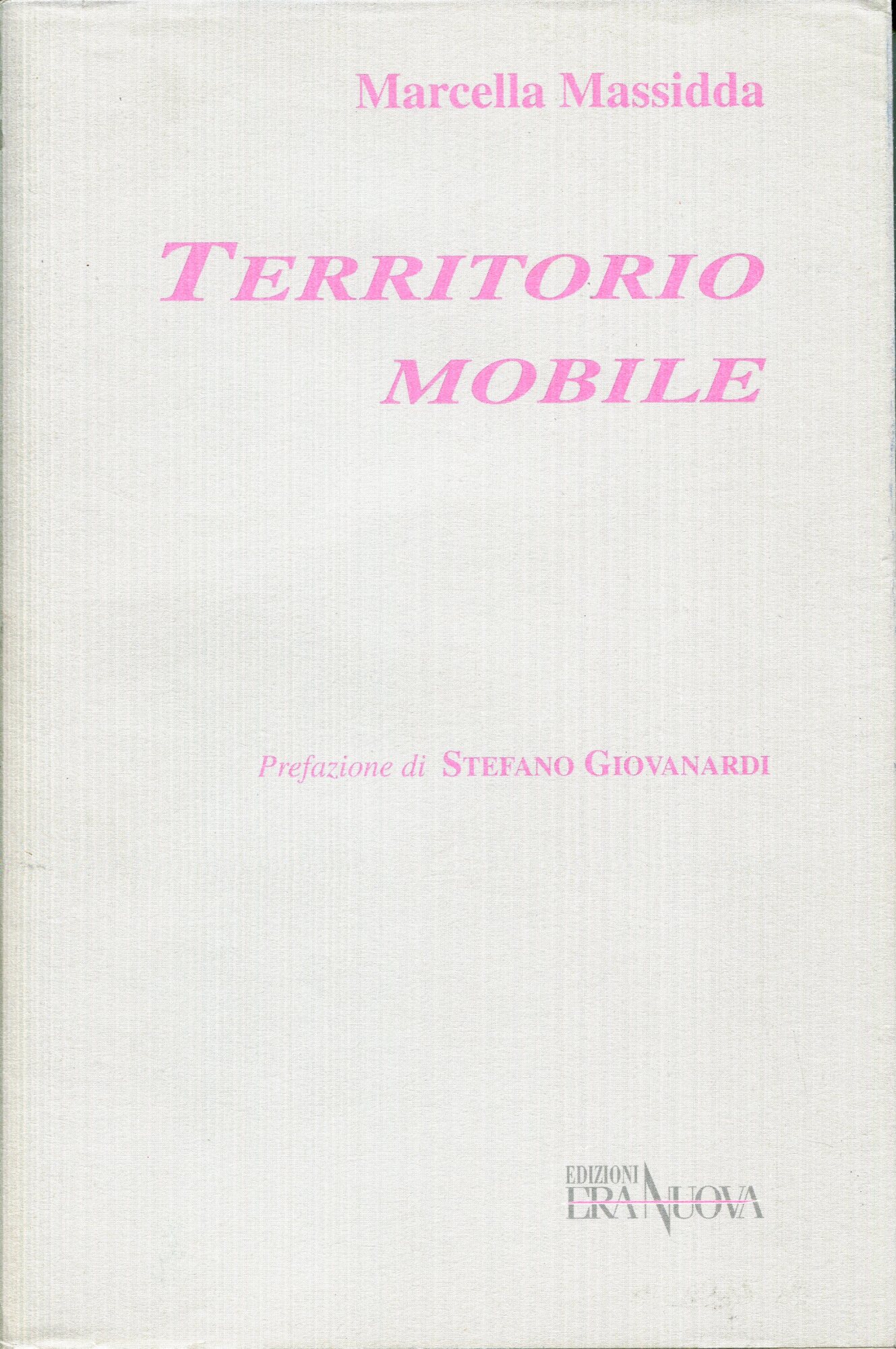 Territorio mobile. Prefazione di Stefano Giovanardi
