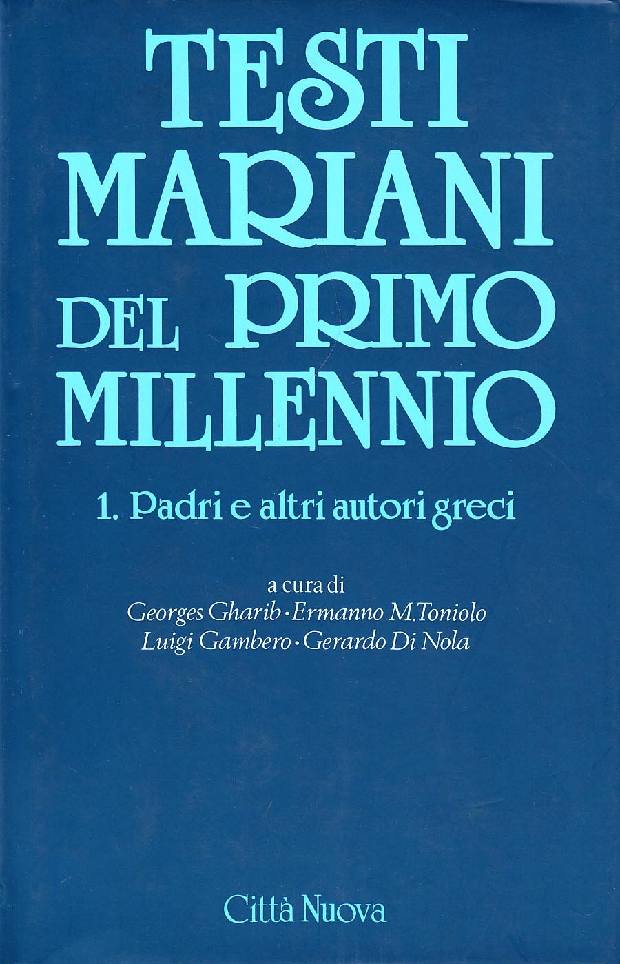 Testi mariani del primo millennio. Padri e altri autori greci …