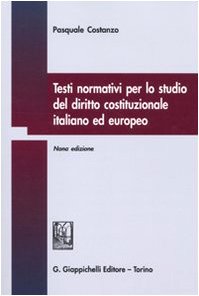 Testi normativi per lo studio del diritto costituzionale italiano ed …