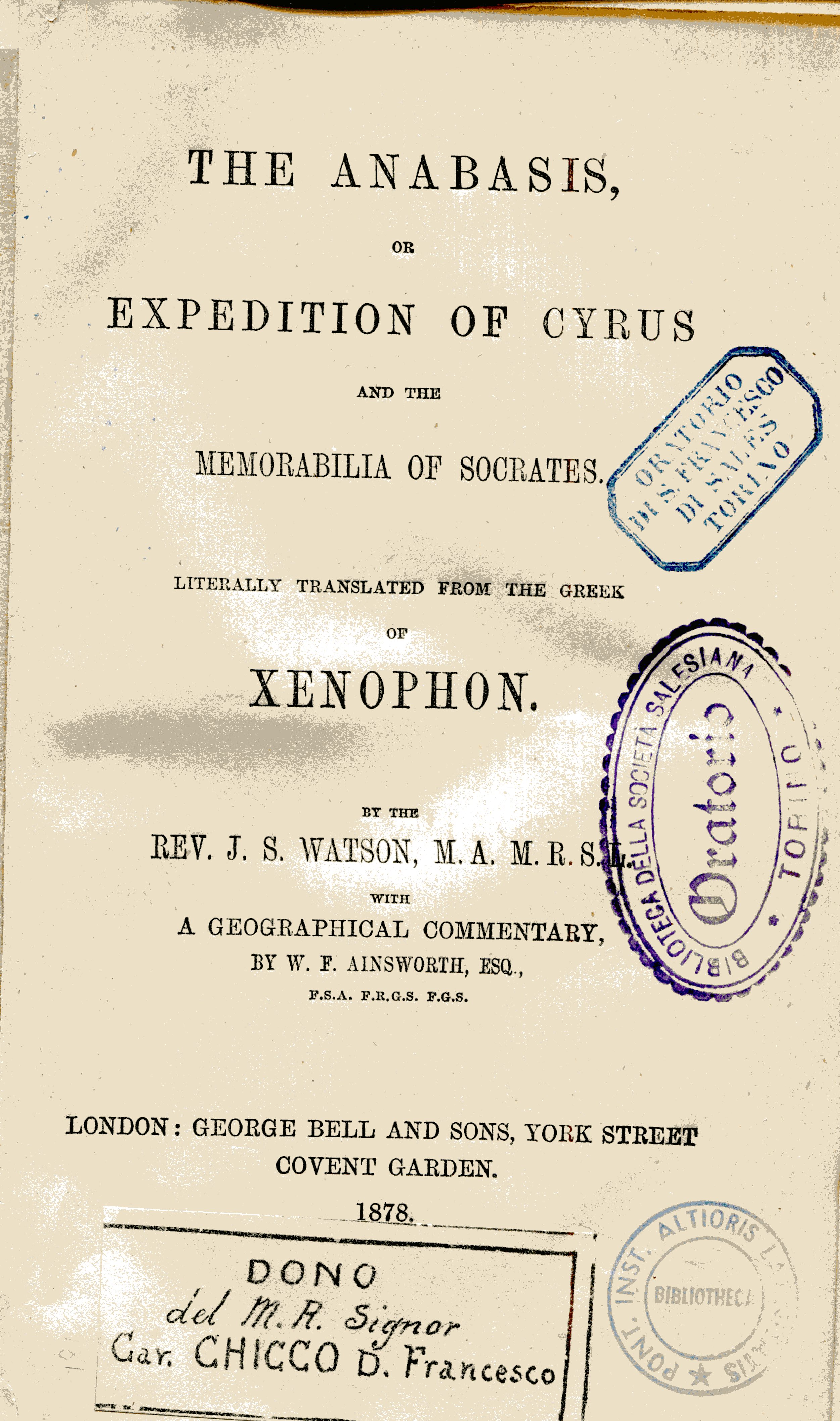 The Anabasis, or Expedition of Cyrus and Memorabilia of Socrates. …