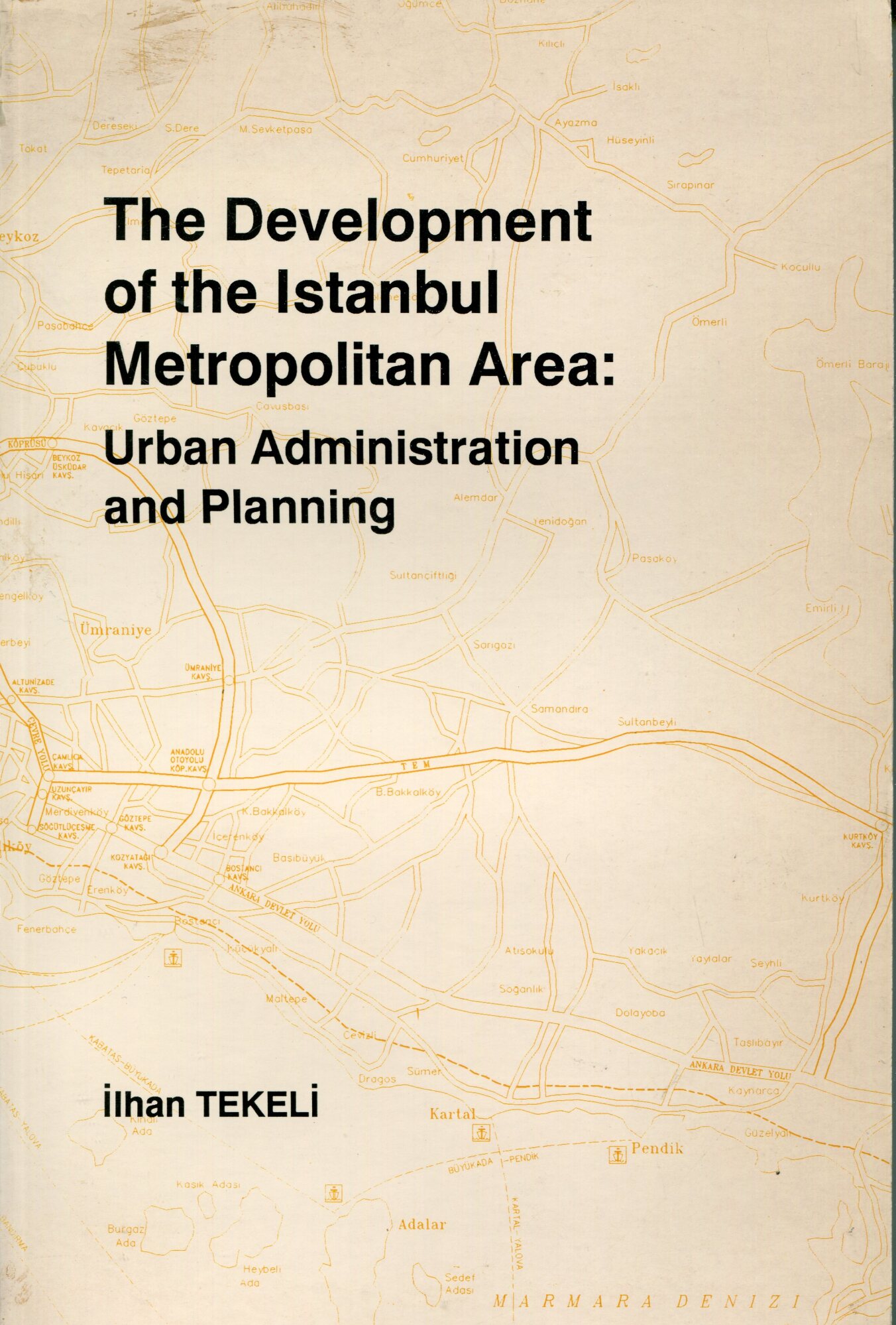 The Development of the Istanbul Metropolitan Area: Urban Administration and …