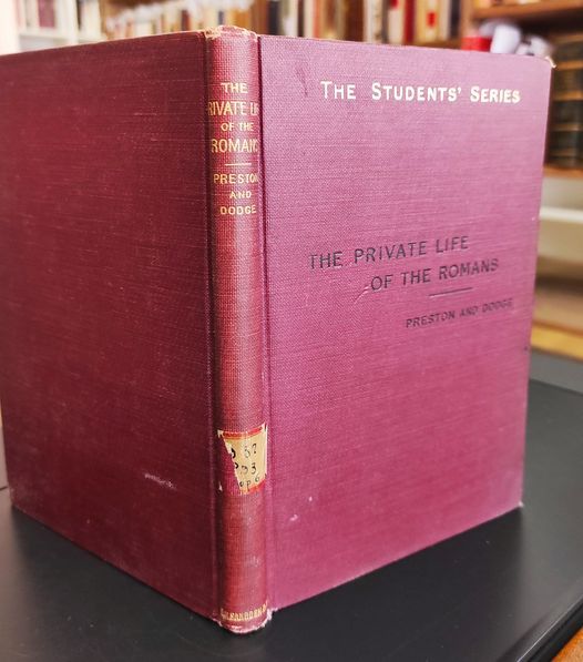 The Private Life of the Romans. the Students' Series of …
