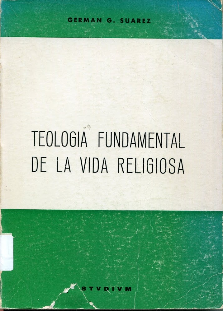 Theologia fundamental de la vida religiosa. Vol. 1