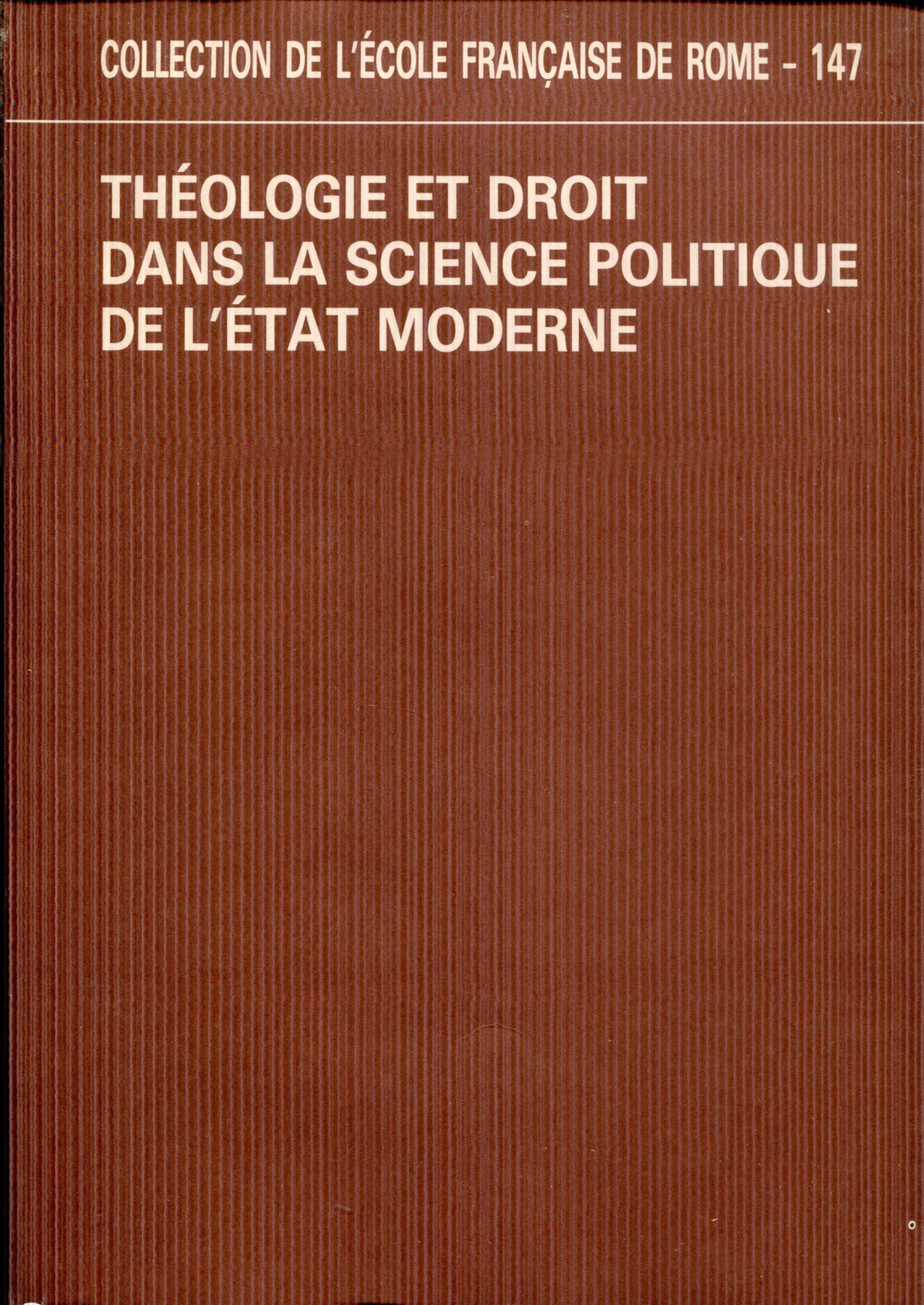 Théologie et droit dans la science politique de l'État moderne. …