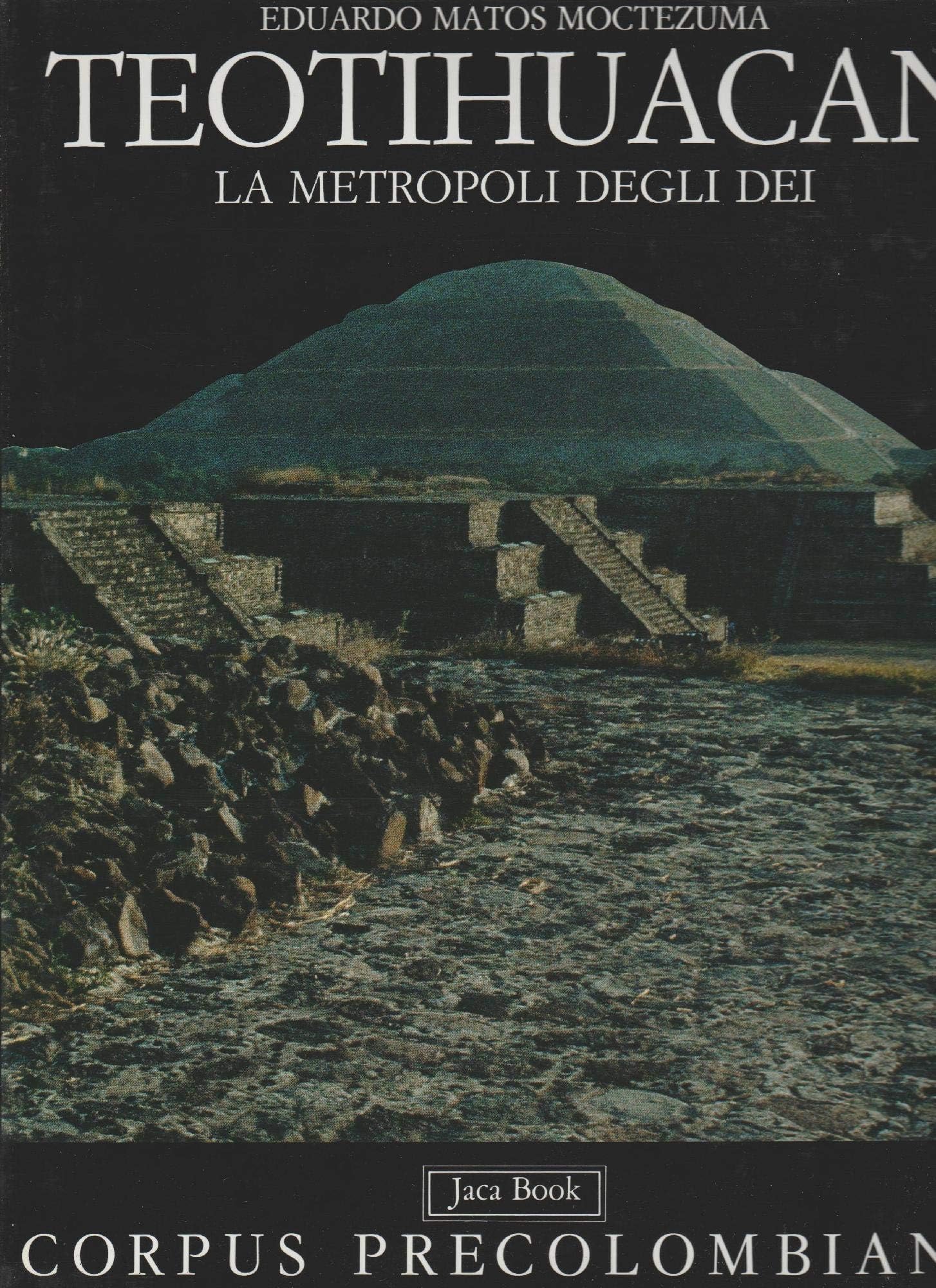 Theotihuacan. La metropoli degli dei