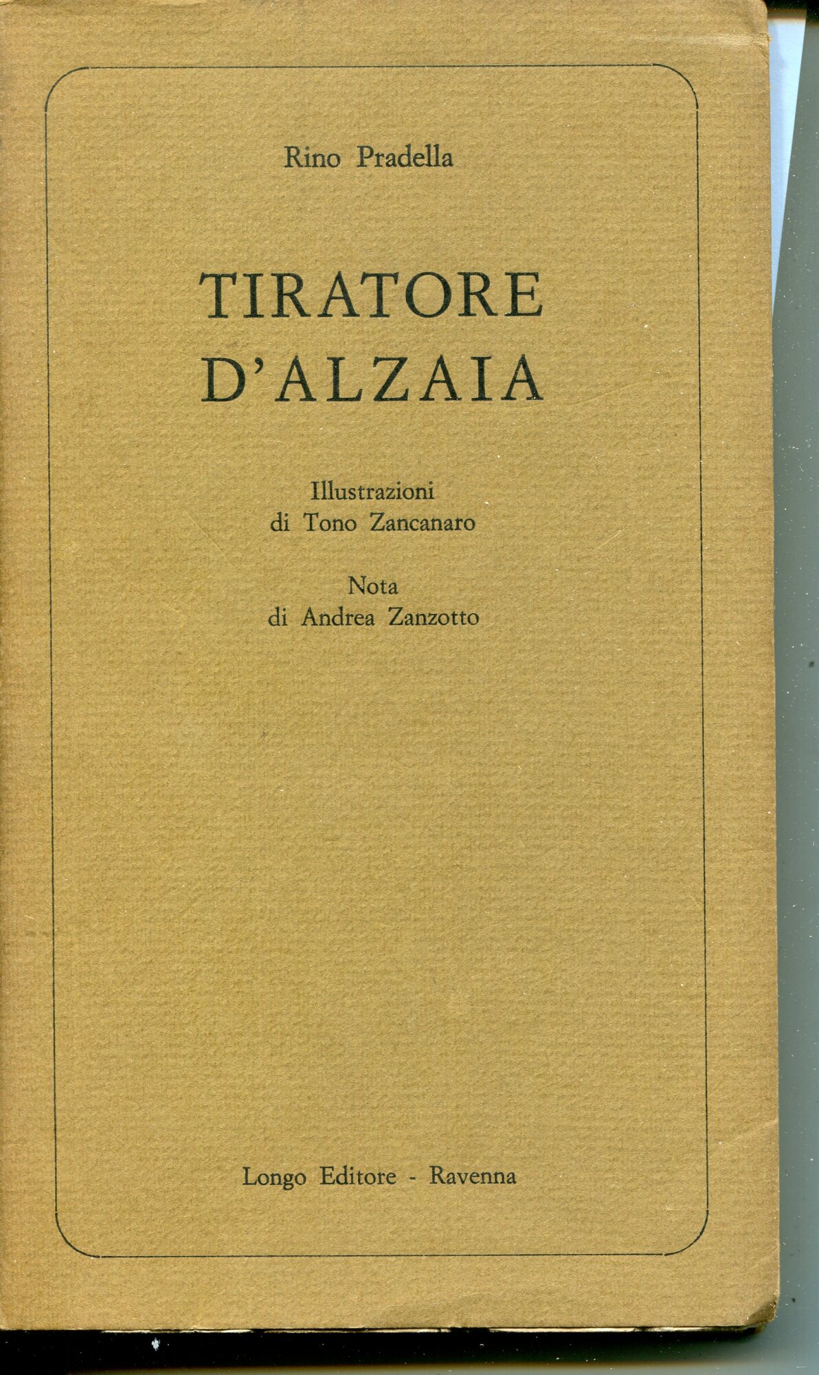 Tiratore d'alzaia, illustrazioni di Tono Zancanaro ; nota di Andrea …