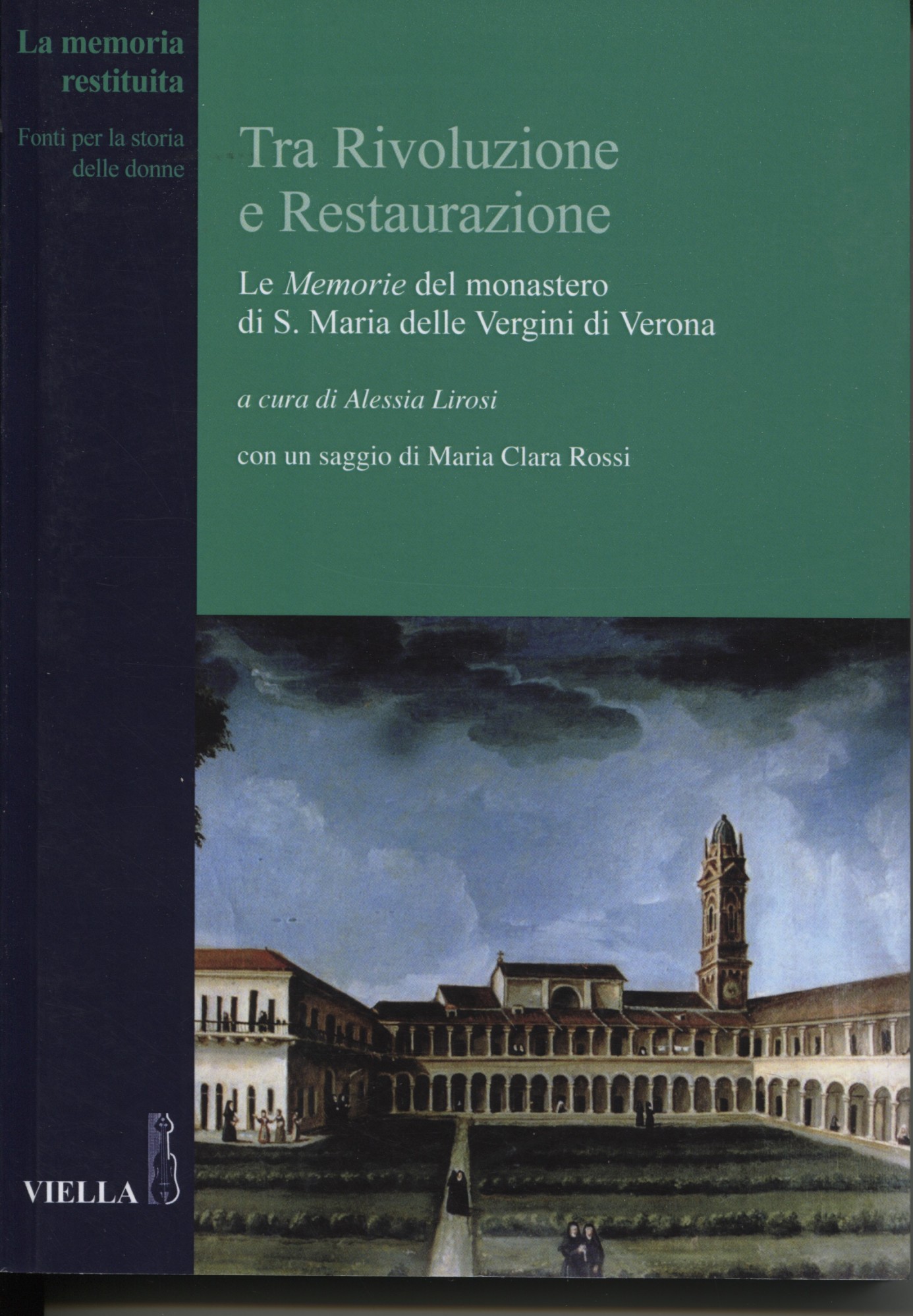 Tra Rivoluzione e Restaurazione. Le Memorie del monastero di S. …