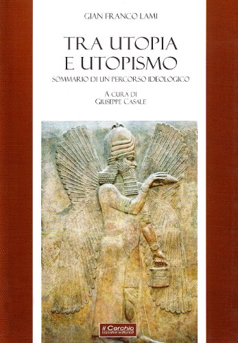 Tra utopia e utopismo