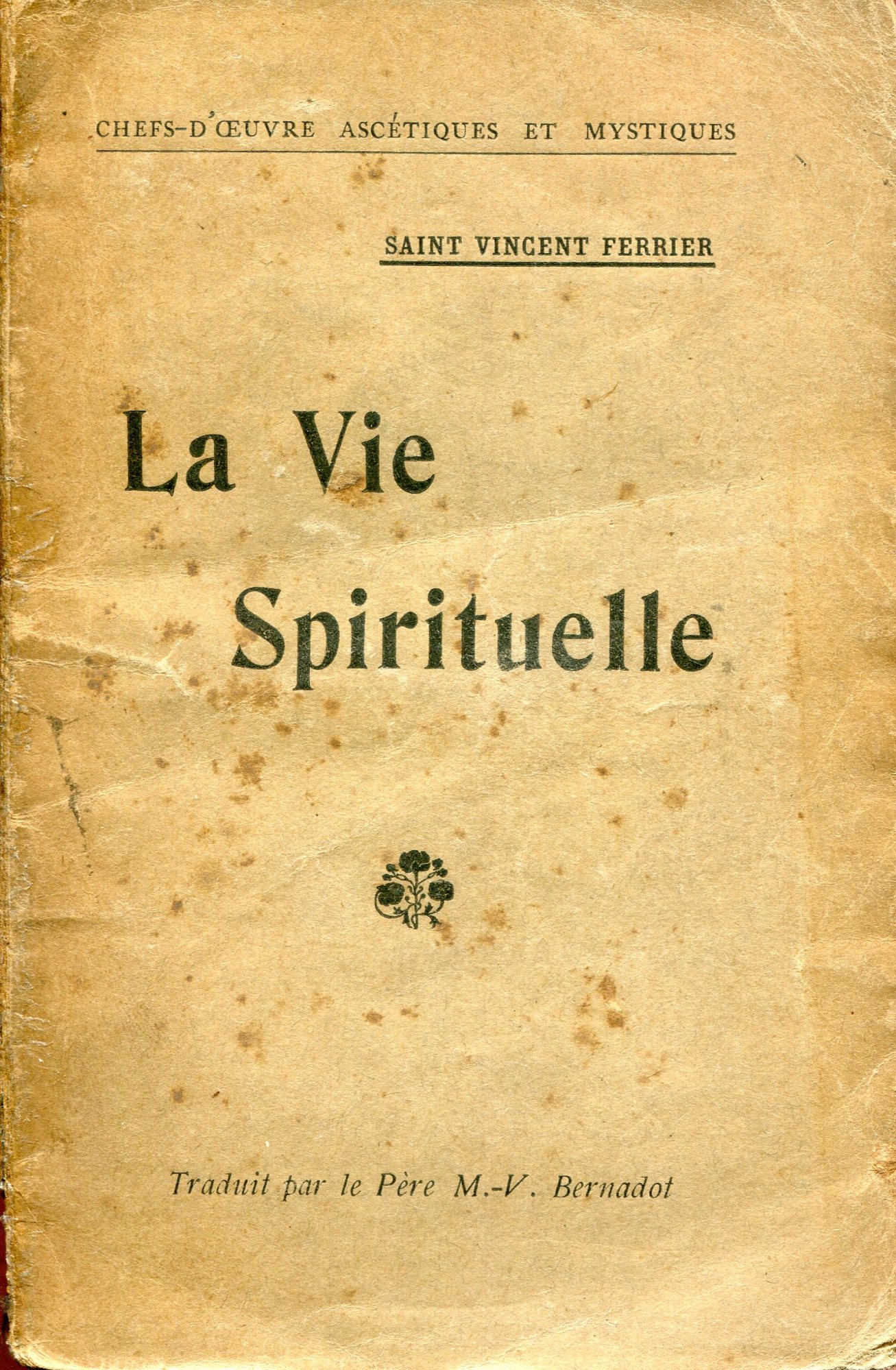 Traité de la vie spirituelle. Traduit et annote par M.-V. …