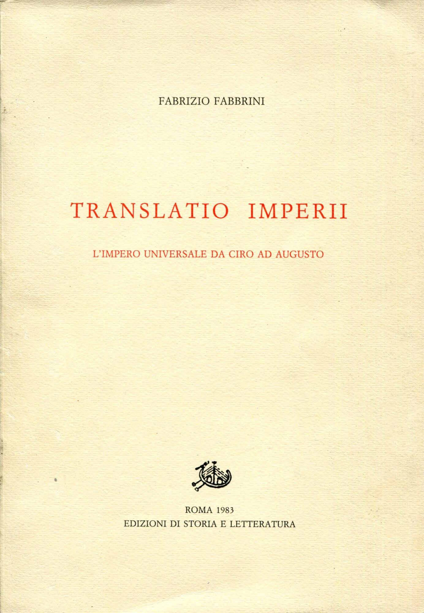 Translatio imperii : l'impero universale da Ciro ad Augusto