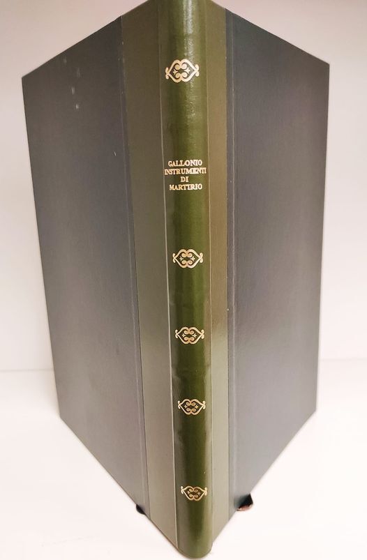 Trattato de gli instrumenti di martirio, e delle varie maniere …