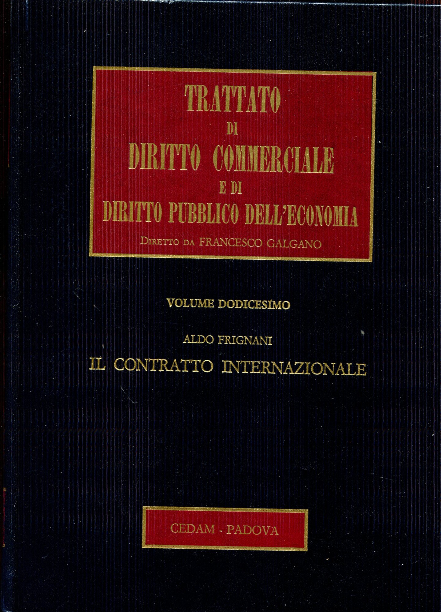 Trattato di diritto commerciale e di diritto pubblico dell'economia. Il …
