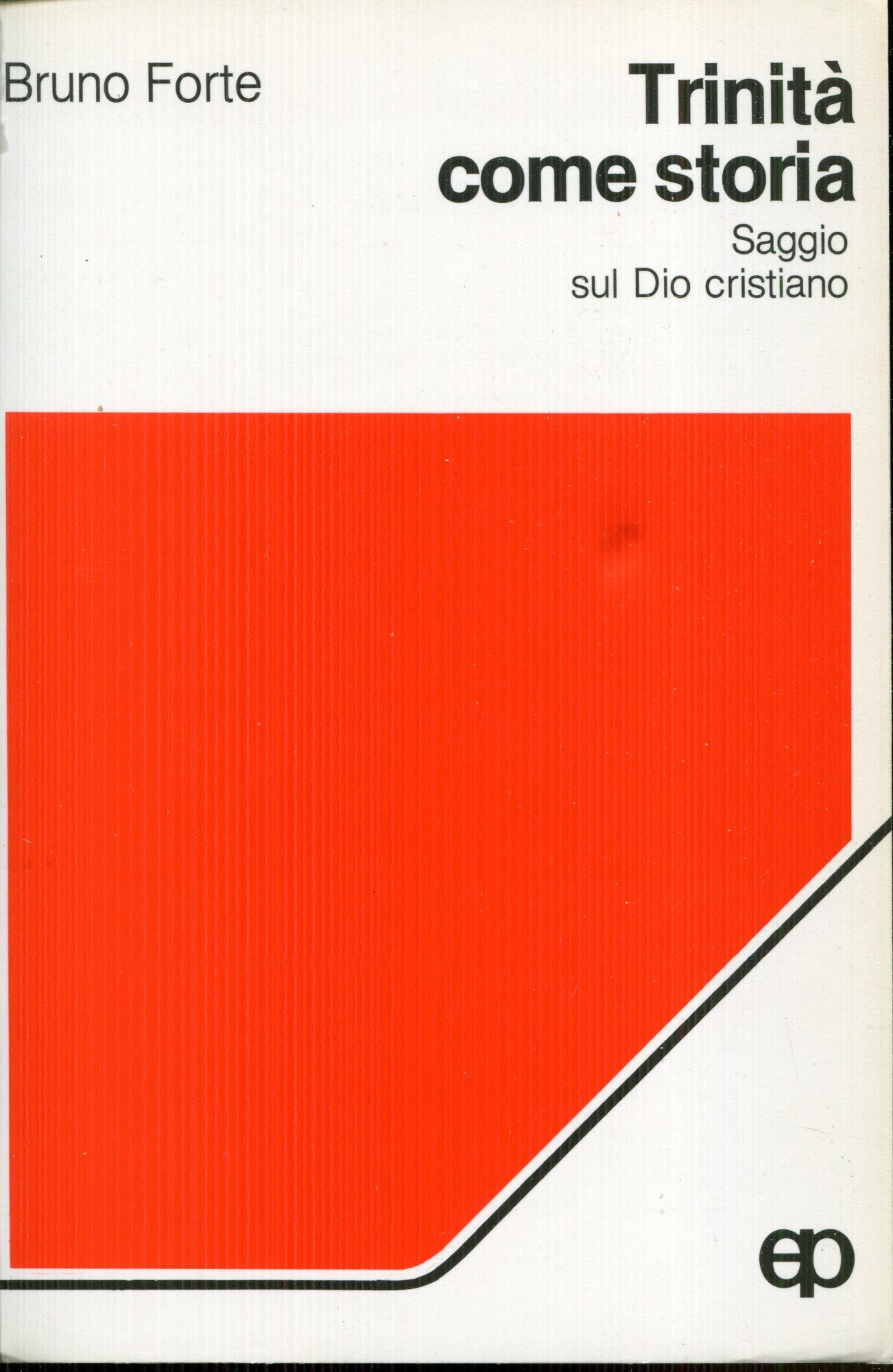 Trinità come storia. Saggio sul Dio cristiano