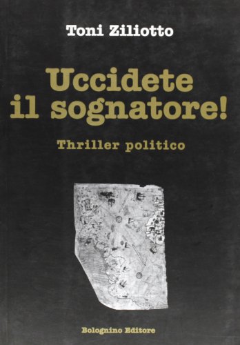 Uccidete il sognatore